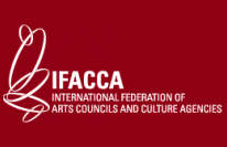 International Federation of Arts Councils and Culture Agencies (IFACCA) is the global network of arts councils and ministries of culture with national members from over 70 countries comprised of governments’ Ministries of Culture and Arts Councils covering all continents.